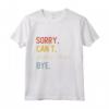 Sorry Can't Chantilly-Tiffany Bye - Maglia a Manica per Amanti di Chantilly-Tiffany - Regalo Perfetto per Compleanni e Feste