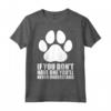 If You Don't Have One, You'll Never Understand - Cat Lover T-shirt - Great Gift for Cat Mom or Dad