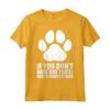 If You Don't Have One, You'll Never Understand - Cat Lover T-shirt - Great Gift for Cat Mom or Dad