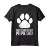 Chausie Cat Because People Suck - Funny Cat Lover Gift T-Shirt - Ideal for Birthday - Chausie Cat Saying