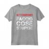 Magliette Uomo Manica Corta Divertenti - Faccio Cose Stupide Tee Shirt - Idea Regalo Compleanno Uomo