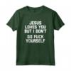 Jesus Loves You But I Don't T-Shirt - Divertente Maglietta con Dicendo Sarcastico su Gesù - Ideale per Cristiani