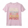 Fisica Quantistica Insegnante Di Scienze - Regalo Fisico Maglietta per Nerd e Geek - Idea Regalo per Natale e Compleanno