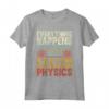 Fisica Quantistica Insegnante Di Scienze - Regalo Fisico Maglietta per Nerd e Geek - Idea Regalo per Natale e Compleanno