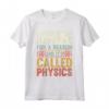 Fisica Quantistica Insegnante Di Scienze - Regalo Fisico Maglietta per Nerd e Geek - Idea Regalo per Natale e Compleanno