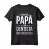Sono un Papà e un Dentista - Divertente Regalo Maglietta per Dentista Uomo - Ideale per Compleanno o Natale
