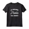 Paola La migliore del mondo - Maglietta Personalizzata per Compleanno - Regalo Nome Paola