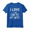 I Love My Wife When She Lets Me Comprare Un Altro Bike - Maglietta Amante del Ciclismo - Regalo Divertente per Ciclisti