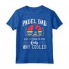 Padel Dad Platform Tennis Beach Paddleball Maglietta - Unique Fathers Day Gift for Padel Tennis Players
