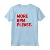 More BPM Please Maglietta - Cool Techno Apparel for Festivals and Clubs