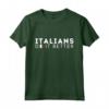 Divertente Italians Do It Better - Retro Chic Vintage Regalo Maglietta con Frase Ironica e Umore - Ideale per Compleanni e Natale