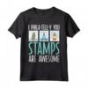 I Phila tell you Francobolli sono impressionanti Stamp Collector Maglietta - Abbigliamento Tema Filatelia per Collezionisti di Francobolli