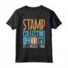 Il Collezionismo di Francobolli - T-shirt Philately Thing per Collezionisti di Francobolli - Mostra la Tua Passione