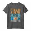 Il Collezionismo di Francobolli - T-shirt Philately Thing per Collezionisti di Francobolli - Mostra la Tua Passione
