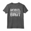Magliette Uomo Manica Corta Divertenti Nobel Ma Nemmeno Brut - Frase Tee Shirt - Regalo Compleanno Uomo Divertente - Marca HapTiger