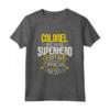 Modello Idea Divertente Supereroe Lavoro - T-shirt Colonnello Militare - Regalo Unico per Colonelli