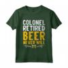 Pensionato Colonnello Divertente Birra Bere Pensione Air Force Maglietta - Ideale per Tenente Colonello in Pensione o Veterani delle Forze Armate