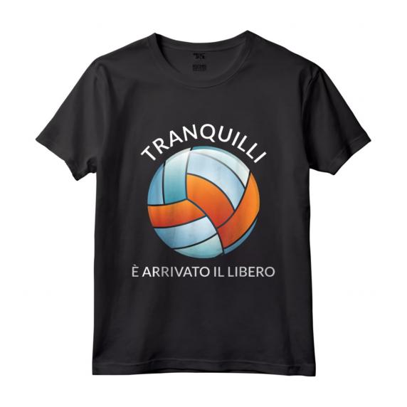 Pallavolo Volley Libero Meme Divertente Maglietta - Tranquilli è arrivato il libero pallavolista - Ideale per gli Appassionati di Pallavolo