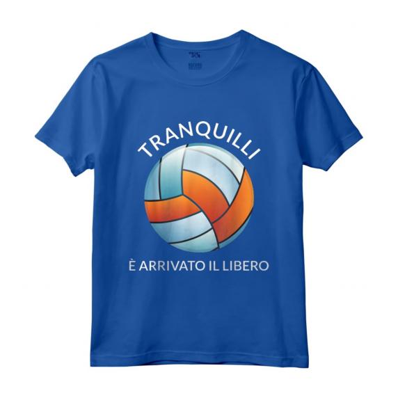 Pallavolo Volley Libero Meme Divertente Maglietta - Tranquilli è arrivato il libero pallavolista - Ideale per gli Appassionati di Pallavolo