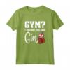 Divertente Gym? I thought you said Gin! Gin Tonic & Longdrink Maglietta per Amanti dell'Alcol - Ideale per Compleanni, Natale e Feste