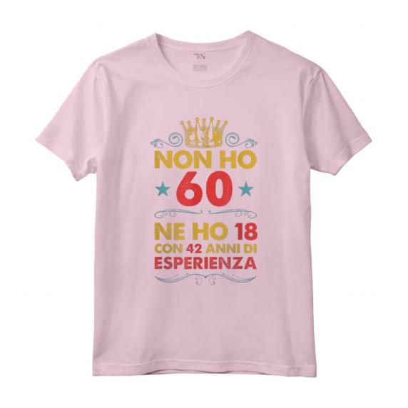 Anni 60 Compleanno Donna Uomo Divertente Regalo Vintage Maglietta - Non ho 60 ne ho 18 con 42 anni di esperienza - Ideale per Mamma, Papà, Zia, Zio, Sorella e Fratello