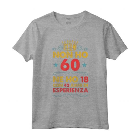 Anni 60 Compleanno Donna Uomo Divertente Regalo Vintage Maglietta - Non ho 60 ne ho 18 con 42 anni di esperienza - Ideale per Mamma, Papà, Zia, Zio, Sorella e Fratello