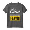 Ciao Sono Fantastico Flavio - Maglietta Divertente e Personalizzata per Figlio - Ideale per Compleanno