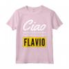 Ciao Sono Fantastico Flavio - Maglietta Divertente e Personalizzata per Figlio - Ideale per Compleanno