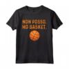 Pallacanestro Basket Non Posso Maglietta - Design Divertente - Ideale per gli Appassionati di Basket
