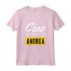 Ciao Sono Fantastico Andrea - Maglietta Divertente Regalo Personalizzato per Figlia - Ideale per Compleanno o una Sorpresa