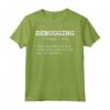 Divertente Debug Noun Developer Computer Science Nerd Gift Maglietta - Regalo Perfetto per Programmatori e Appassionati di Informatica