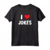 I Love Jokes - Cuore - Maglietta Comica per Stand-up Club - Leggera e Divertente