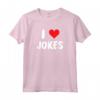 I Love Jokes - Cuore - Maglietta Comica per Stand-up Club - Leggera e Divertente