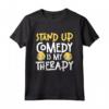 La Cabaret è la Mia Terapia - Scherzo, Commedia Stand-up Maglietta - Stand Up Comedy Is My Therapy