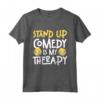 La Cabaret è la Mia Terapia - Scherzo, Commedia Stand-up Maglietta - Stand Up Comedy Is My Therapy