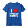 I Love Stand-Up Commedia Maglietta - Leggera e Divertente - Ideale per Appassionati di Stand-Up Comedy