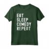 Mangia il Sonno Commedia Ripeti Meme - Maglietta Divertente per Stand Up Comici - Leggera e Taglio Classico