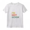 Donna I'm Not Norm - Maglietta Divertente Meme Virale - Ideale per Fan di Stand Up e Cultura Popolare
