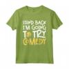 Stand Back, ho intenzione di provare la commedia Joking Maglietta - Design divertente per appassionati di cabaret e performer comici