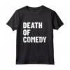 Camicia della Morte della Commedia - Divertente Maglietta per Comici Stand-Up - Ideale per Spettacoli Varietà e Momenti di Umorismo