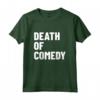 Camicia della Morte della Commedia - Divertente Maglietta Comica per Spettacoli di Varieà - Ideale per Fumetti e Artisti di Stand-Up
