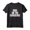Chiamo Dibs sul Lavoro di Concierge - Maglietta Divertente per Sposi - Regalo Originale per Marito o Moglie Concierge