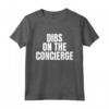 Chiamo Dibs sul Lavoro di Concierge - Maglietta Divertente per Sposi - Regalo Originale per Marito o Moglie Concierge
