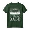 Il mio preferito Concierge mi chiama babe - Maglietta divertente per marito concierge - Ideale come idea regalo
