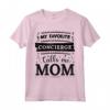 Il mio preferito Concierge mi chiama mamma - Maglietta Speciale per Amanti del Concierge - Ideale come Idea Regalo