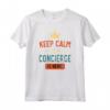 Keep Calm The Concierge Is Here - Personalizzato Maglietta per Lavoratori dell'Ospitalità - Regalo Divertente per Concierge