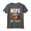 NOPE NOT OGGI - Lazy Dog Divertente Redbone Coonhound Maglietta - Ideale per Regalare agli Amanti dei Cani - Compleanno, Ringraziamento, Natale