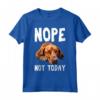 NOPE NOT OGGI - Lazy Dog Divertente Redbone Coonhound Maglietta - Ideale per Regalare agli Amanti dei Cani - Compleanno, Ringraziamento, Natale