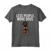Meno Persona Più Cani Black and Tan Coonhound Maglietta - Regalo Divertente per Amanti dei Cani e Introvertiti