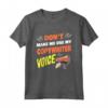 Don't Make Me Use My Copywriter Voice - Divertente Maglietta for Content Creators - Lightweight and Classic Cut